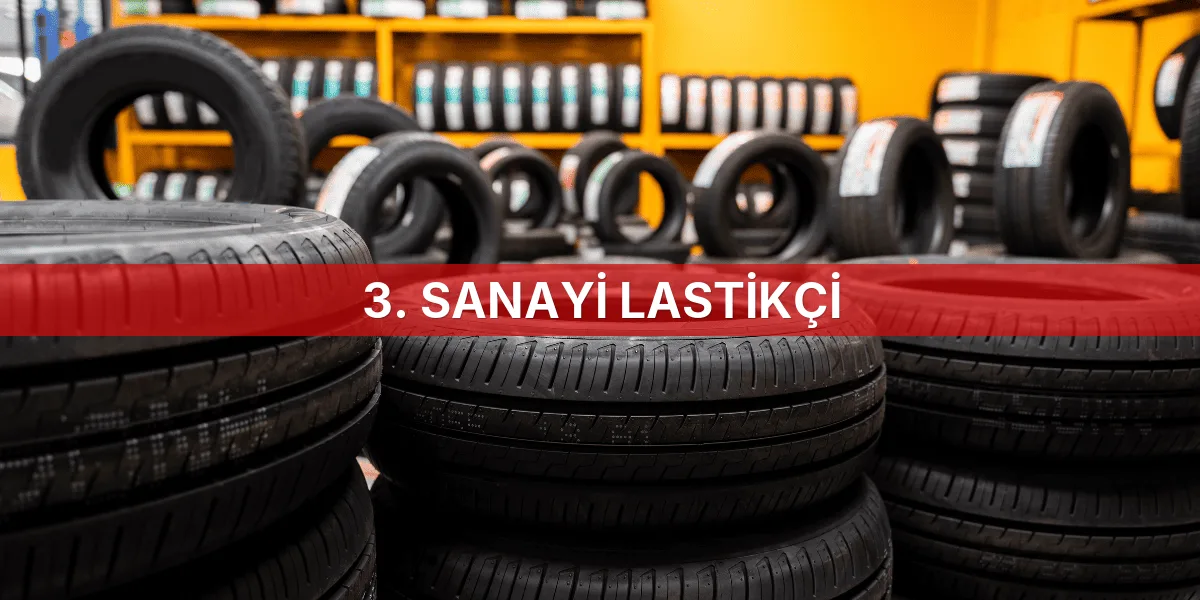 3. Sanayi Lastikçi