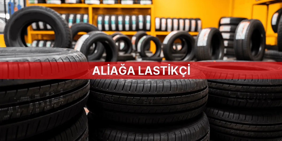 Aliağa Lastikçi