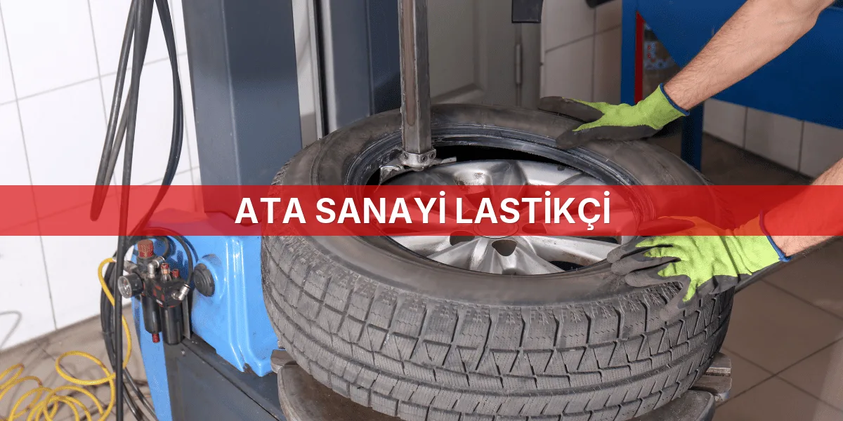 Ata Sanayi Lastikçi