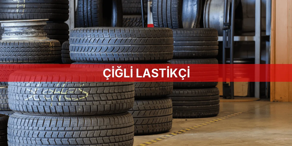 Çiğli Lastikçi