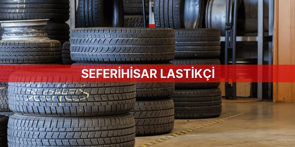 Seferihisar Lastikçi